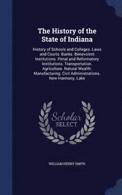 The History of the State of Indiana 1