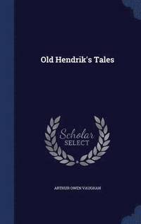 bokomslag Old Hendrik's Tales