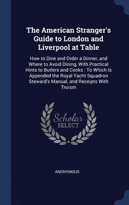 The American Stranger's Guide to London and Liverpool at Table 1