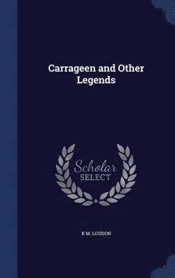 Carrageen and Other Legends 1