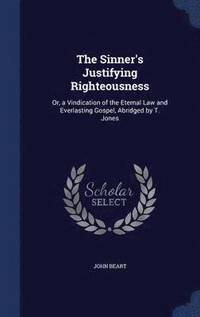 bokomslag The Sinner's Justifying Righteousness