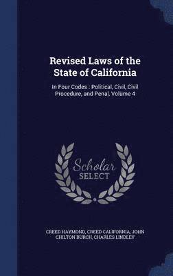 Revised Laws of the State of California 1