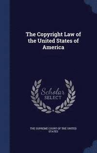 bokomslag The Copyright Law of the United States of America