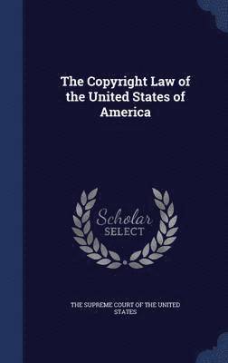 bokomslag Copyright Law of the United States of America