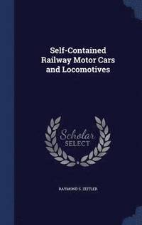 bokomslag Self-Contained Railway Motor Cars and Locomotives
