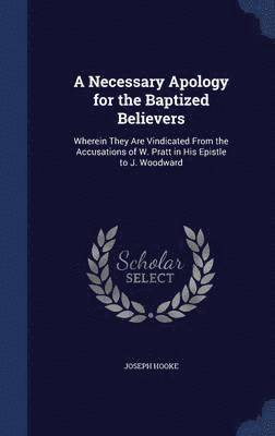 A Necessary Apology for the Baptized Believers 1