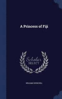 bokomslag A Princess of Fiji