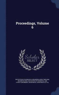 Proceedings, Volume 6 1