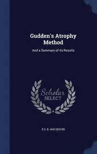 bokomslag Gudden's Atrophy Method
