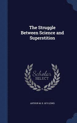 bokomslag Struggle Between Science and Superstition