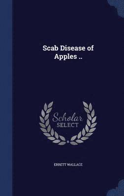bokomslag Scab Disease of Apples ..