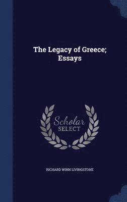 Legacy of Greece; Essays