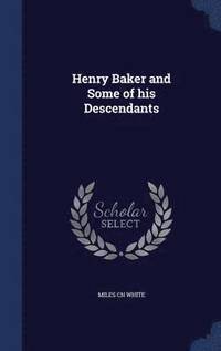 bokomslag Henry Baker and Some of his Descendants
