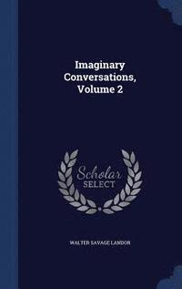 bokomslag Imaginary Conversations, Volume 2