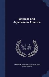 bokomslag Chinese and Japanese in America