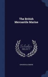 bokomslag The British Mercantile Marine
