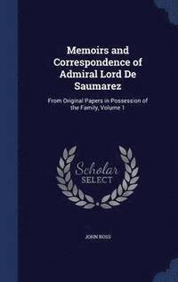 bokomslag Memoirs and Correspondence of Admiral Lord De Saumarez