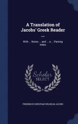 bokomslag Translation of Jacobs' Greek Reader ...