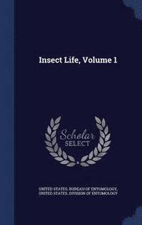 bokomslag Insect Life, Volume 1