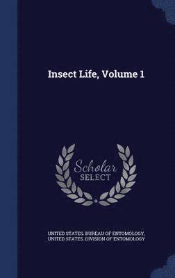 Insect Life, Volume 1