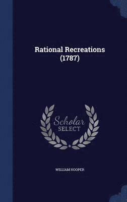 William Hooper - Rational Recreations (1787), Inbunden