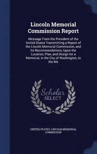 bokomslag Lincoln Memorial Commission Report