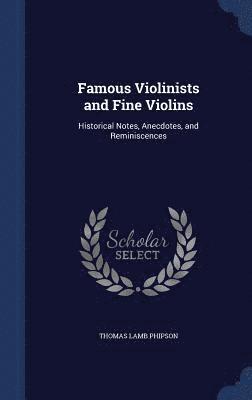 Famous Violinists and Fine Violins 1