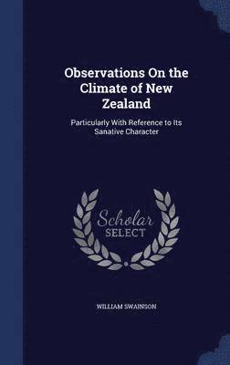 bokomslag Observations On the Climate of New Zealand