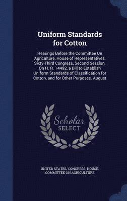 Uniform Standards for Cotton 1