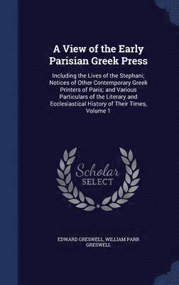 A View of the Early Parisian Greek Press 1