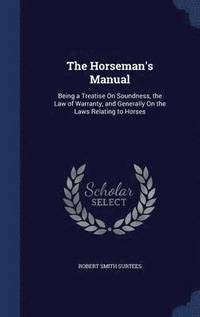bokomslag The Horseman's Manual