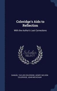 bokomslag Coleridge's Aids to Reflection