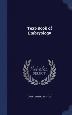 Text-Book of Embryology 1