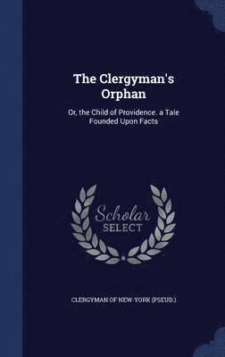 bokomslag Clergyman's Orphan