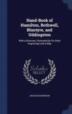 Hand-Book of Hamilton, Bothwell, Blantyre, and Uddingston 1