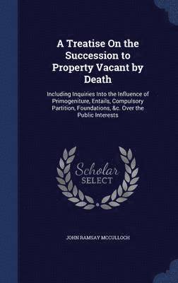 bokomslag Treatise On the Succession to Property Vacant by Death