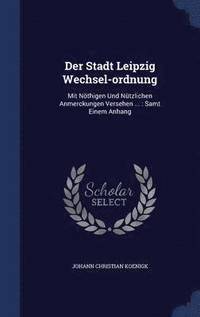 bokomslag Der Stadt Leipzig Wechsel-ordnung