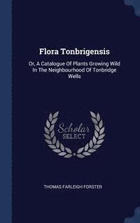 bokomslag Flora Tonbrigensis