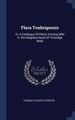 Flora Tonbrigensis 1