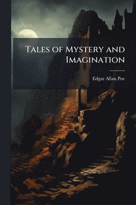 Edgar Allan Poe - Tales of Mystery and Imagination, Häftad