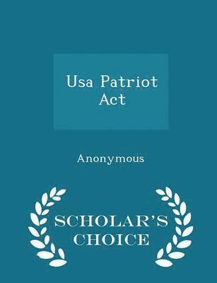 bokomslag USA Patriot ACT - Scholar's Choice Edition