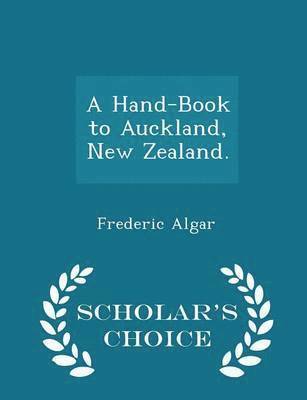 Hand-Book to Auckland, New Zealand