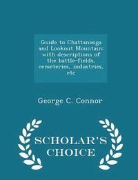 bokomslag Guide to Chattanooga and Lookout Mountain