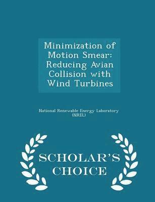 Minimization of Motion Smear 1