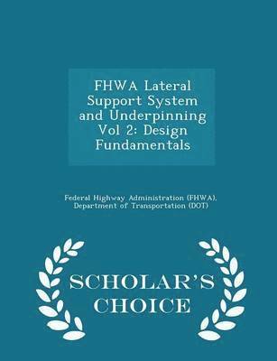 bokomslag Fhwa Lateral Support System and Underpinning Vol 2