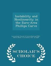 bokomslag Instability and Nonlinearity in the Euro-Area Phillips Curve - Scholar's Choice Edition