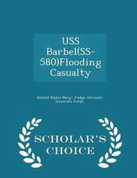 bokomslag USS Barbel(ss-580)Flooding Casualty - Scholar's Choice Edition