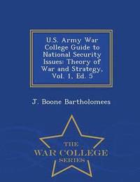 bokomslag U.S. Army War College Guide to National Security Issues