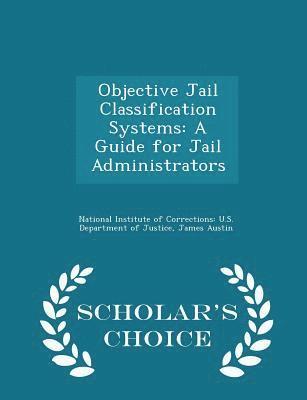 Objective Jail Classification Systems 1