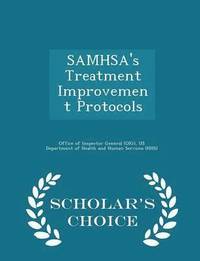 bokomslag Samhsa's Treatment Improvement Protocols - Scholar's Choice Edition